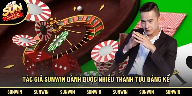 Tác giả Sunwin dành được nhiều thành tựu đáng kể