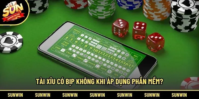 Tài xỉu có bịp không khi áp dụng phần mềm?